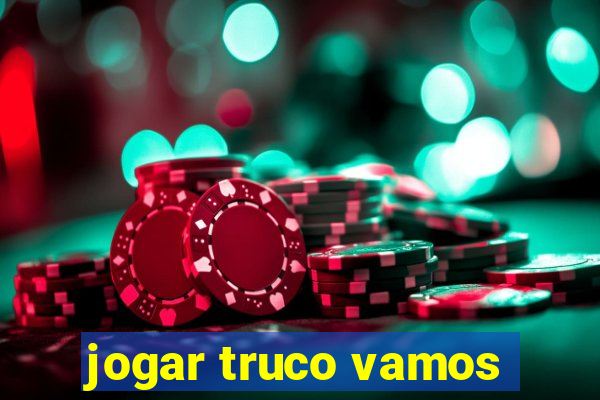 jogar truco vamos